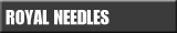 Royal Needles