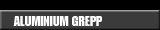 Aluminium Grepp