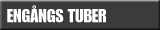Engångs Tuber & Tippar