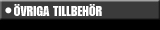 Övriga Tillbehör