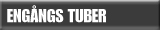 Engångs Tuber & Tippar